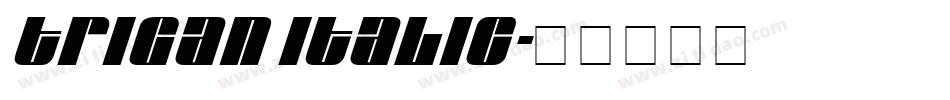 trigan Italic字体转换